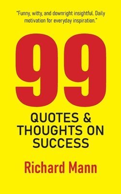 bokomslag 99 Quotes and Thoughts on Success