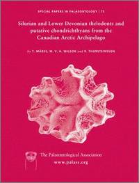 bokomslag Special Papers in Palaeontology, Silurian and Lower Devonian Thelodonts and Putative Chondrichthyans from the Canadian Arctic Archipelago