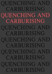 bokomslag Quenching and Carburising