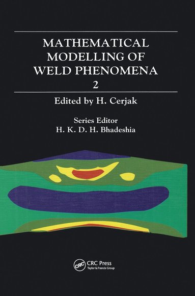 H. Cerjak - Mathematical Modelling of Weld Phenomena: No. 2, Inbunden