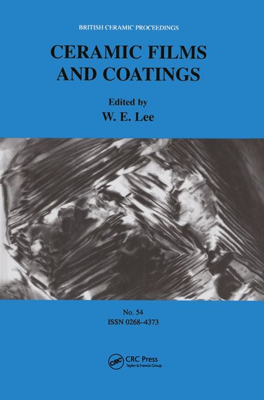 William E. Lee - Ceramic Films and Coatings, Inbunden