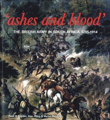 Peter B Boyden, Alan J Guy, Marion Harding - 'Ashes and Blood', Häftad