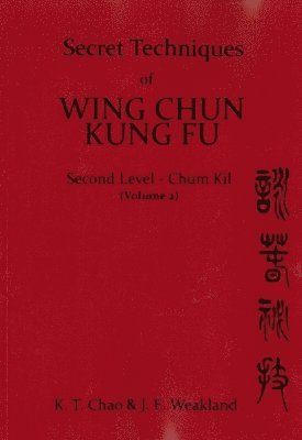 bokomslag Secret Techniques of Wing Chun Kung Fu Vol.2
