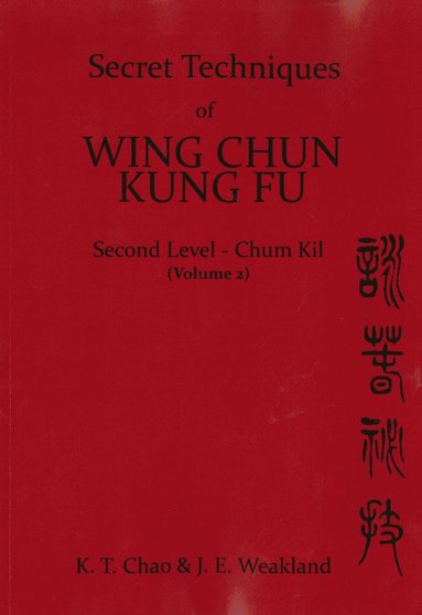 bokomslag Secret Techniques of Wing Chun Kung Fu Vol.2