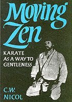 C.W. Nicol, C. W. Nicol - Moving Zen, Häftad