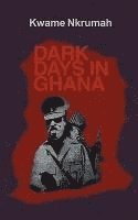 bokomslag Dark Days in Ghana