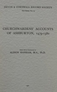 bokomslag Churchwardens' Accounts of Ashburton 1479-1580