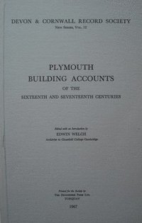 bokomslag Plymouth Building Accounts of the 16th & 17th Centuries