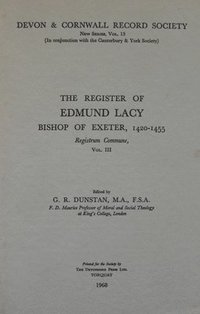 bokomslag The Register of Edmund Lacy, Bishop of Exeter 1420-1455, Vol. 3 The Register of Edmund Lacy, Bishop of Exeter 1420-1455, Vol. 3
