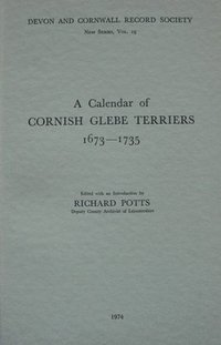 bokomslag A Calendar of Cornish Glebe Terriers 1673-1735