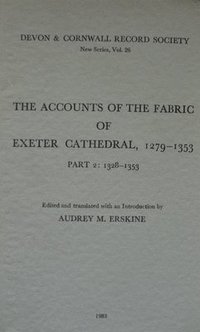 bokomslag The Accounts of the Fabric of Exeter Cathedral 1279-1353, Part II