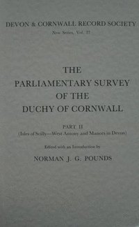 bokomslag The Parliamentary Survey of the Duchy of Cornwall, Part II