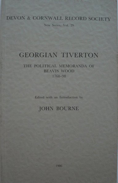 bokomslag Georgian Tiverton, The Political Memoranda of Beavis Wood 1768-98