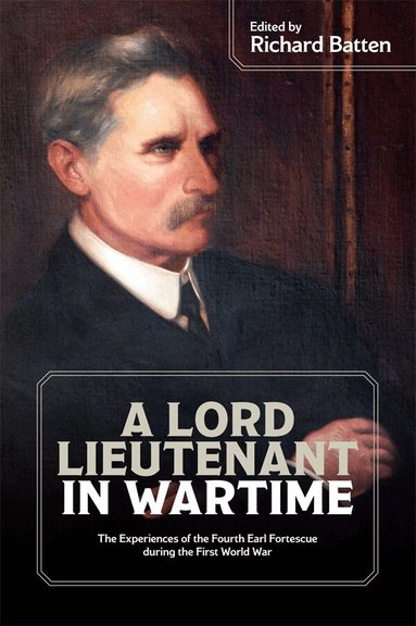 Richard Batten - Lord Lieutenant in Wartime, Häftad