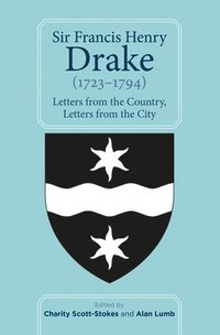 bokomslag Sir Francis Henry Drake (1723-1794)