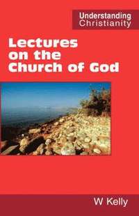 bokomslag Lectures on the Church of God