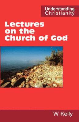 Lectures on the Church of God 1