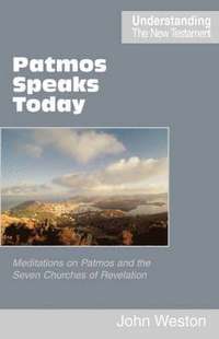 bokomslag Patmos Speaks Today