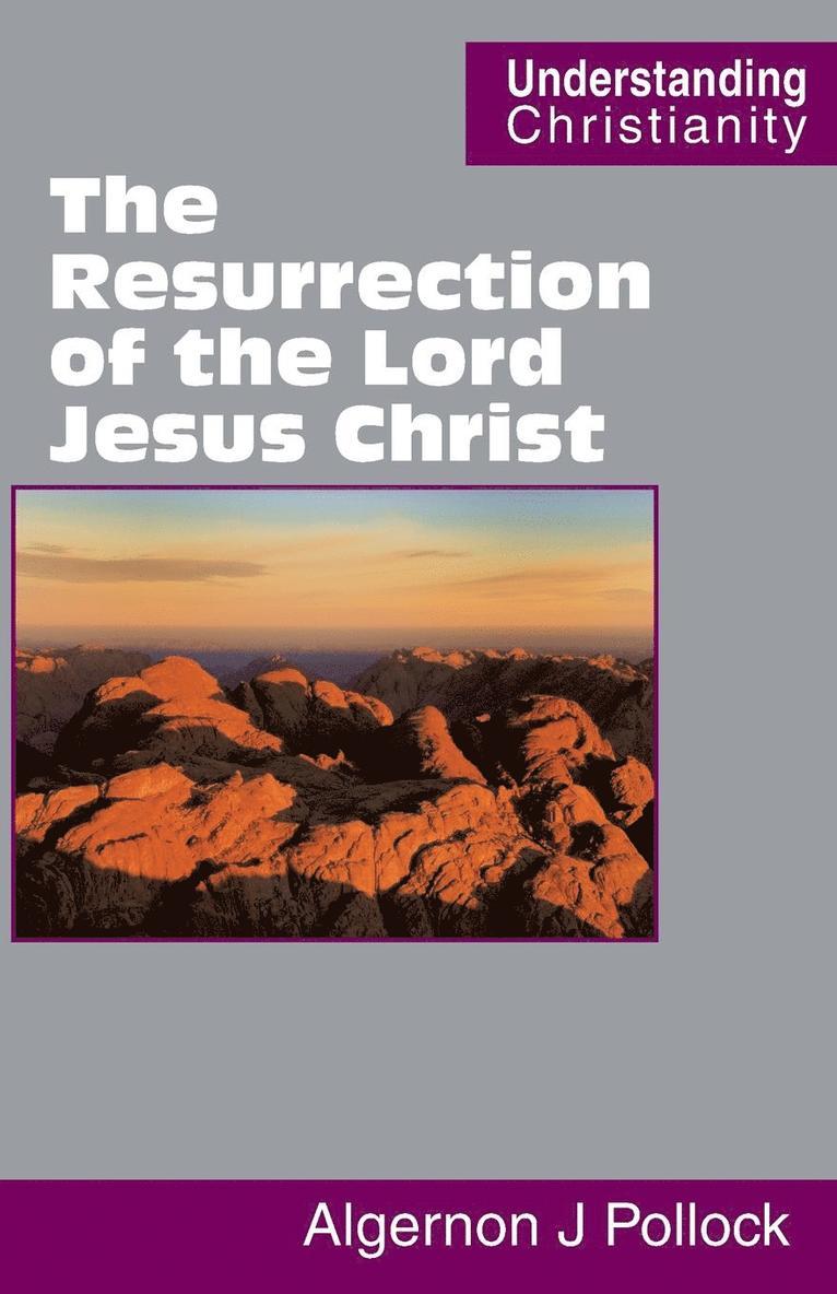 The Resurrection of the Lord Jesus Christ 1