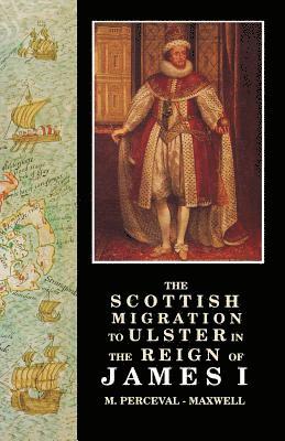 bokomslag Scottish Migration to Ulster in the Reign of James I