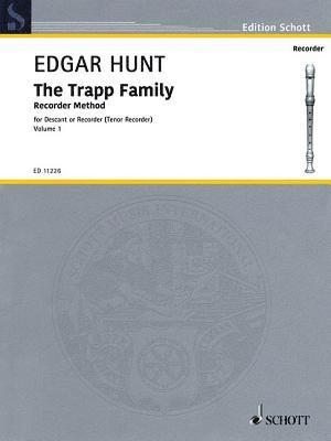 The Trapp Family Recorder - Volume 1: For Soprano or Tenor Recorder, Häftad