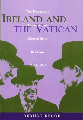 Dermot Keogh - Keogh, D: Ireland and the Vatican, Häftad