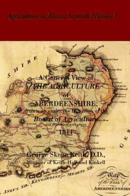 George Skene Keith - General View of the Agriculture of Aberdeenshire, Häftad
