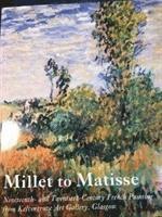 bokomslag Millet To Matisse: 19th and 20th Century