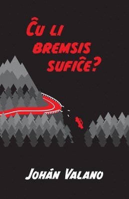 Ĉu li bremsis sufiĉe?