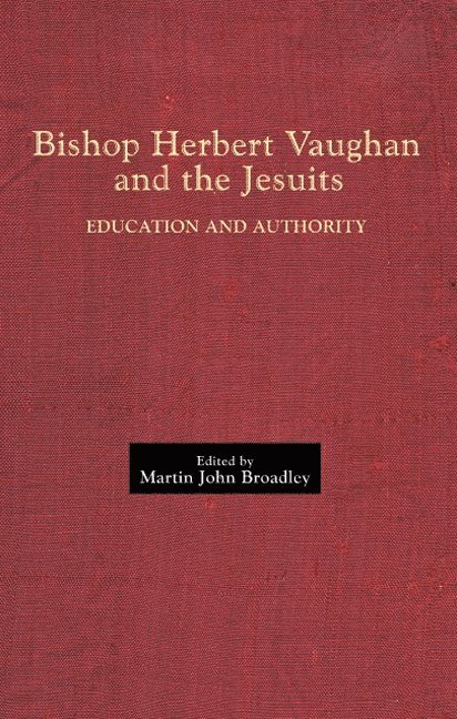 Bishop Herbert Vaughan and the Jesuits