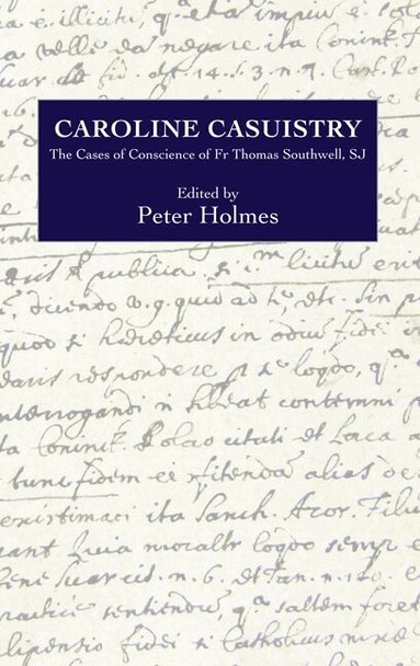 Peter Holmes - Caroline Casuistry, Inbunden