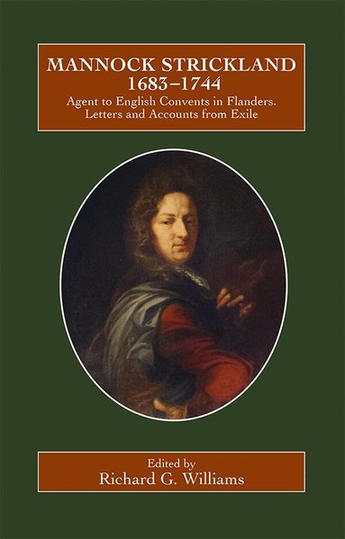 Richard G. Williams - Mannock Strickland (1683-1744), Inbunden