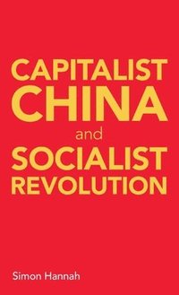 bokomslag Capitalist China and socialist revolution