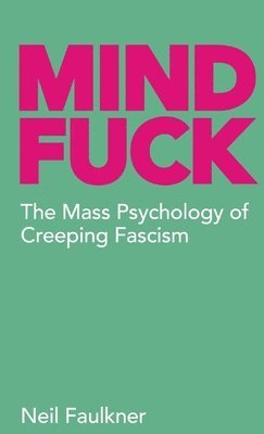 Neil Faulkner - Mind Fuck, Häftad