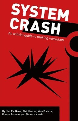 Neil Faulkner - System Crash, Häftad