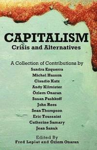 bokomslag Capitalism - Crises and Alternatives