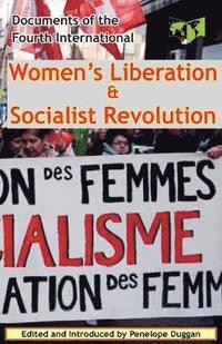 bokomslag Women's Liberation & Socialist Revolution Documents of the Fourth International