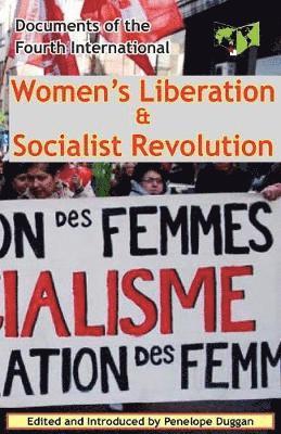 Fourth International, Penelope Duggan - Women's Liberation & Socialist Revolution Documents of the Fourth International, Häftad