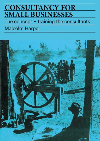 Malcolm Harper - Consultancy for Small Businesses, Häftad