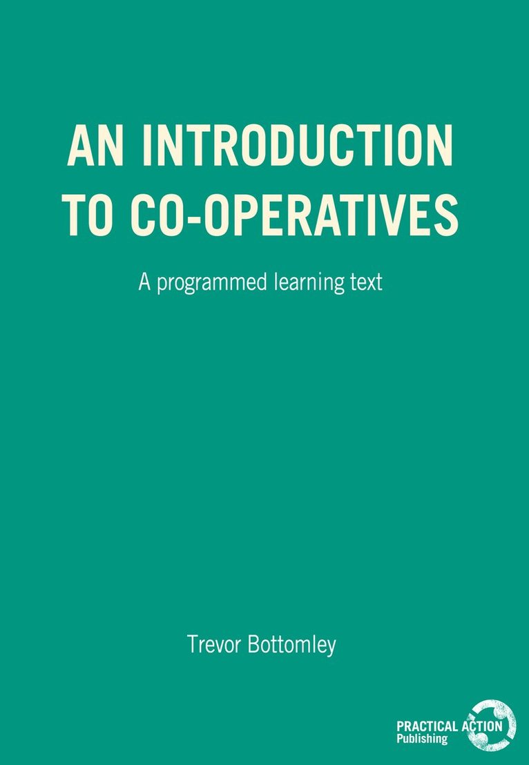 Trevor Bottomley - Introduction to Co-operatives, Häftad
