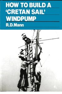 bokomslag How to Build a Cretan Sail Windpump