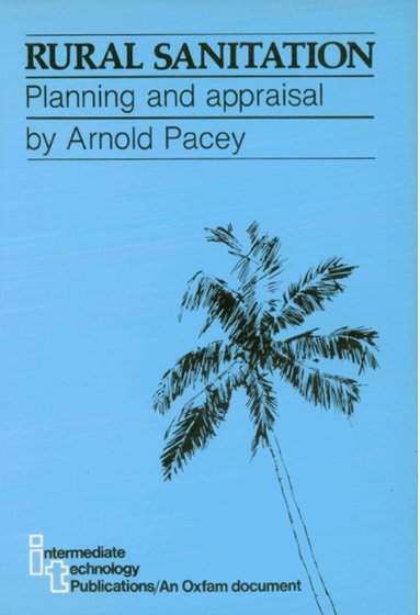 Arnold Pacey - Rural Sanitation, Häftad