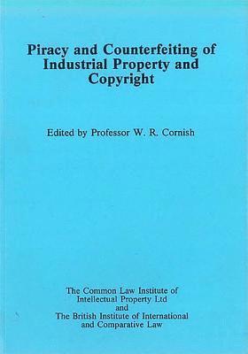 Piracy and Counterfeiting of Industrial Property and Copyright
