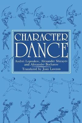 Andrei Lopoukov, Alexander Shirayev, Alexander Bocharov - Character Dance, Häftad
