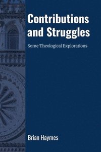 bokomslag Contributions and Struggles