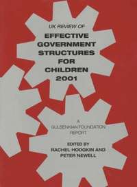 bokomslag UK Review of Effective Government Structures for Children 2001