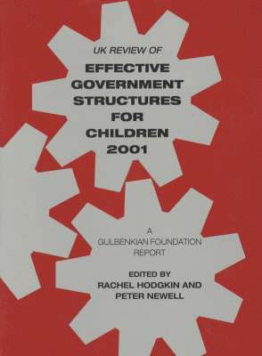 UK Review of Effective Government Structures for Children 2001 1