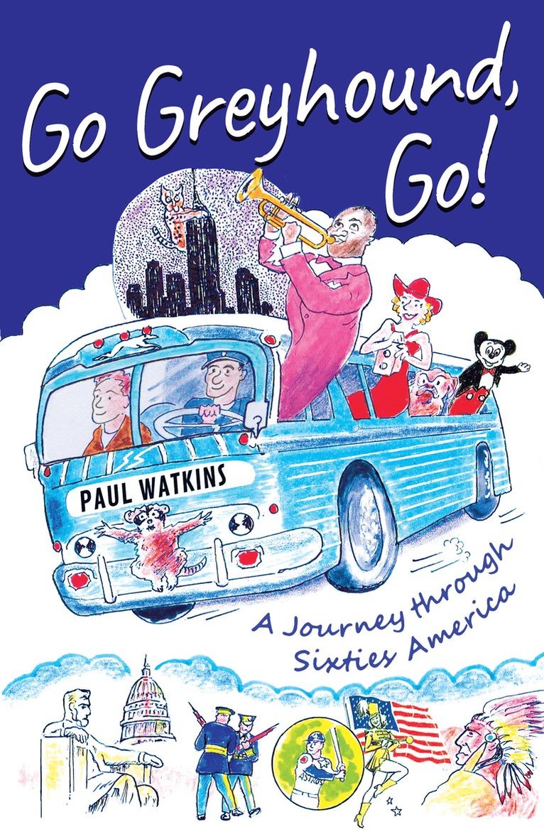 Paul Watkins - Go Greyhound, Go!, Häftad