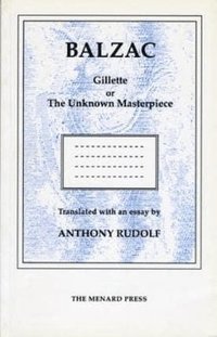 bokomslag Gillette or the Unknown Masterpiece