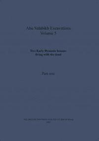 bokomslag Two Early Dynastic houses: living with the dead (Abu Salabikh Excavations, Volume 5 Part I)